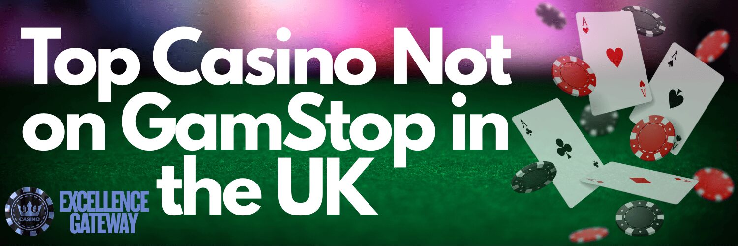 Discover Top Casino Sites Not on Gamstop -1895142028